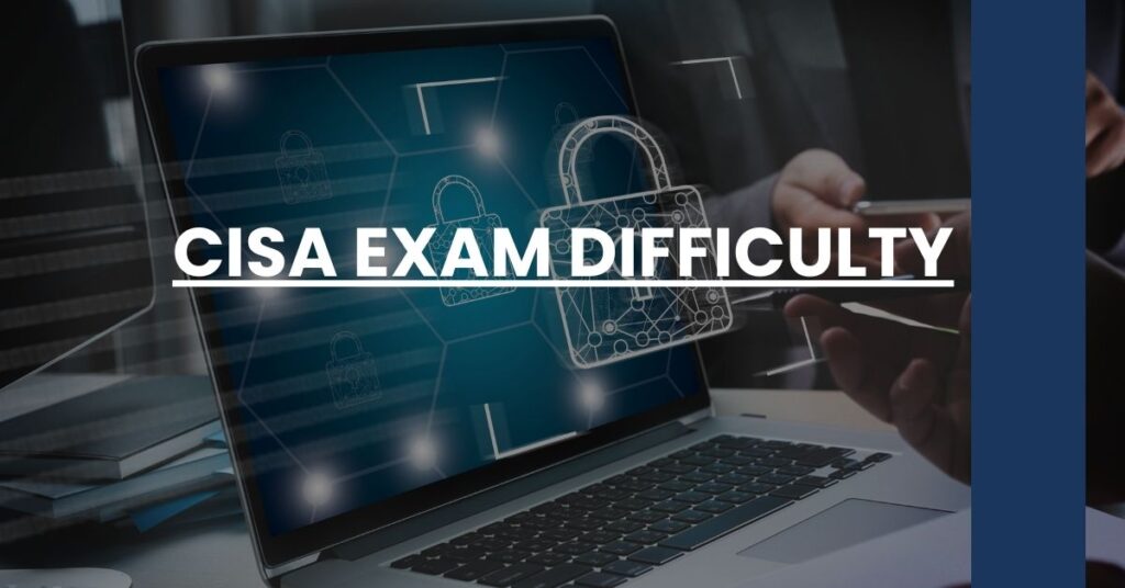 CISA Exam Difficulty Feature Image