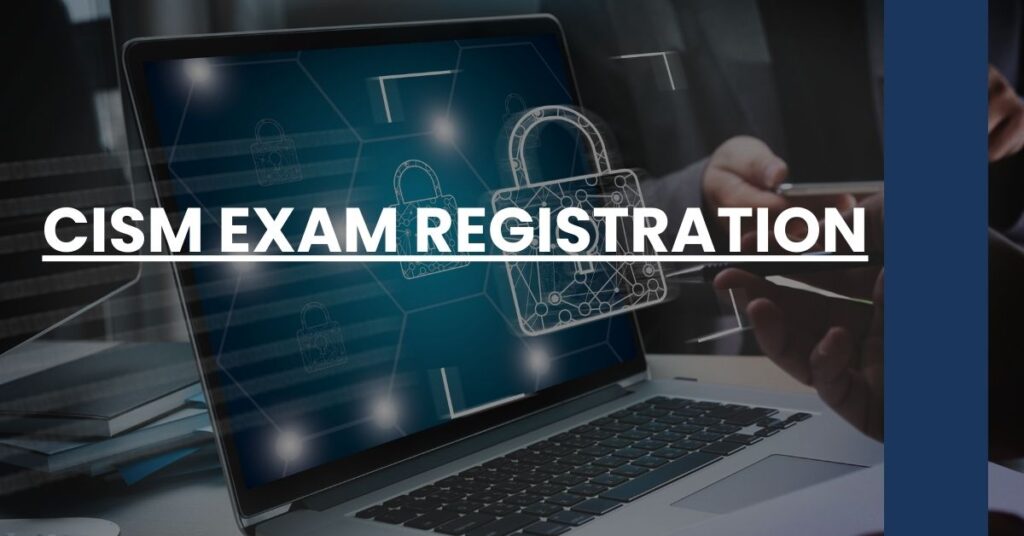 CISM Exam Registration Feature Image