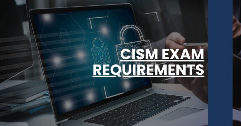 CISM Exam Requirements Feature Image