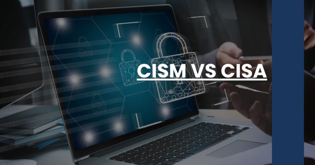 CISM vs CISA Feature Image