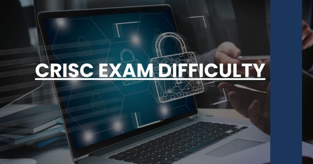 CRISC Exam Difficulty Feature Image