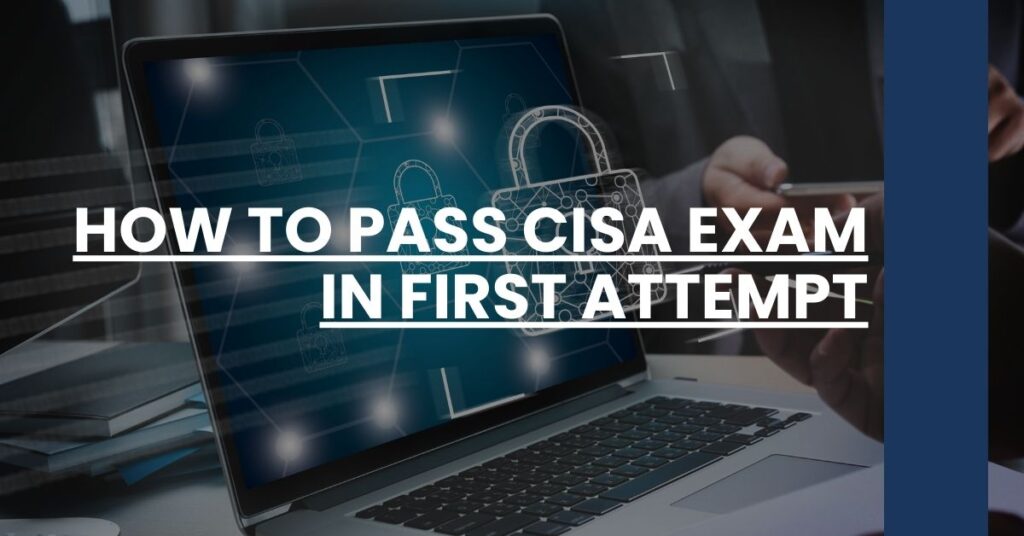 How to Pass CISA Exam in First Attempt Feature Image